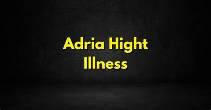 Adria Hight Illness and Health Update, What Happened To Robert Hight