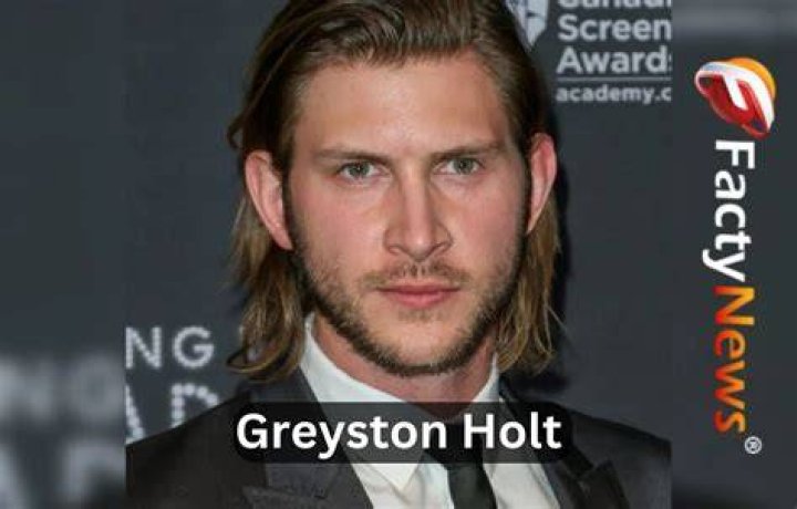Greyston Holt&rsquo;s Wiki, Biography, Wife, Net Worth, Girlfriend, Height